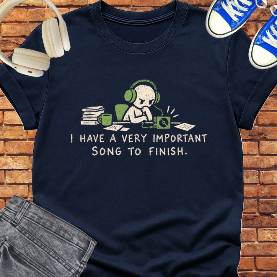i have an important song tee || Happiness and Music merch