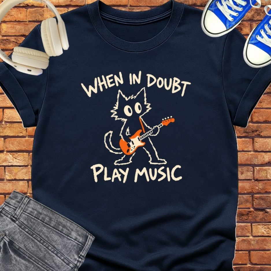 When in Doubt, Play Music tee || Happiness and Music Merch