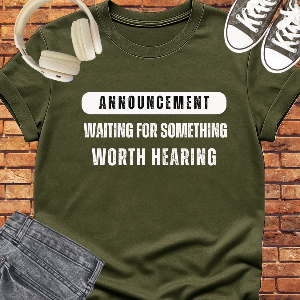 Announcement waiting tee || Happiness and Music Merch