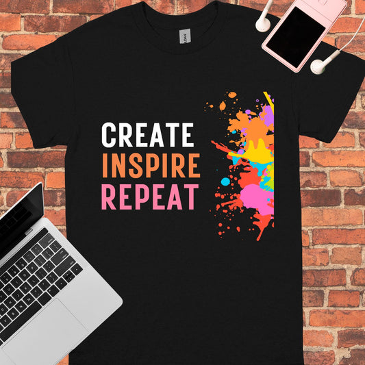 Create inspire repeat Unisex tee || Happiness and Music Merch