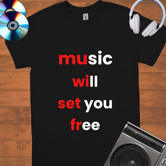 Music Will Set You Free Unisex  tee || Happiness and Music Merch