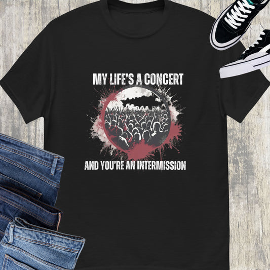 My life’s a Concert Unisex tee || Happiness and Music Merch