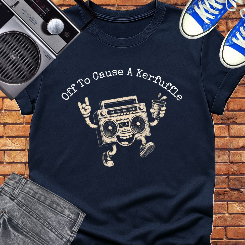 Off To Cause A Kerfuffle tee || Happiness and Music Merch