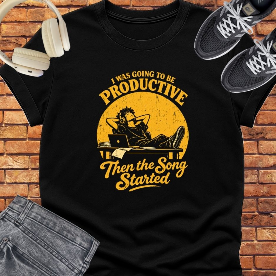 I was going to be productive tee || Happiness and Music merch