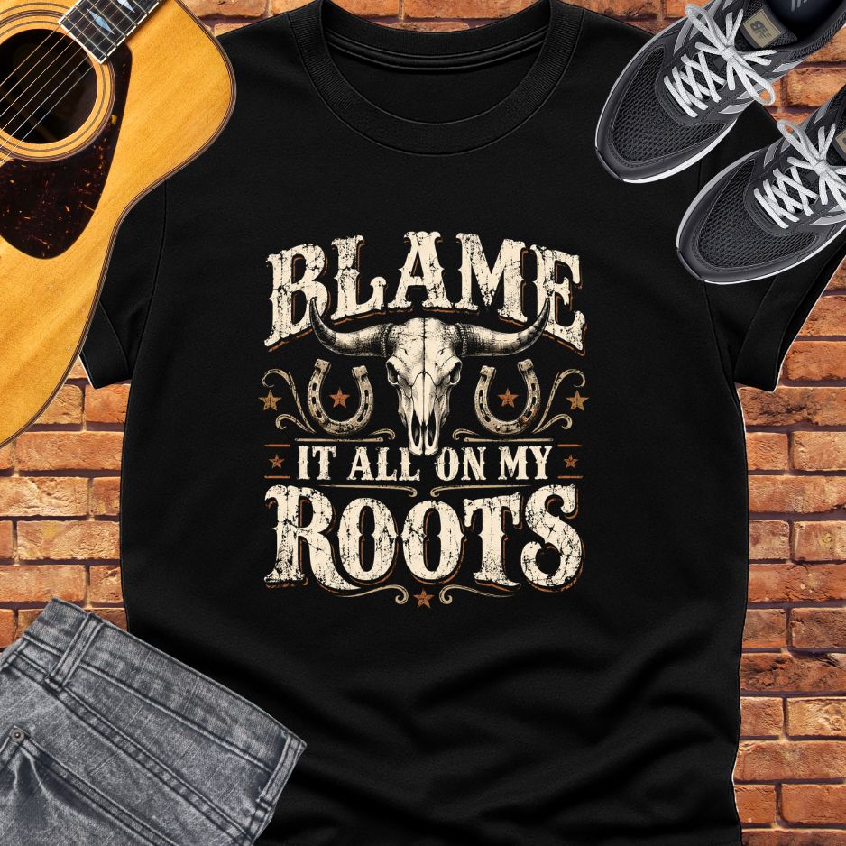 Blame it all on my roots tee || Happiness and Music Merch