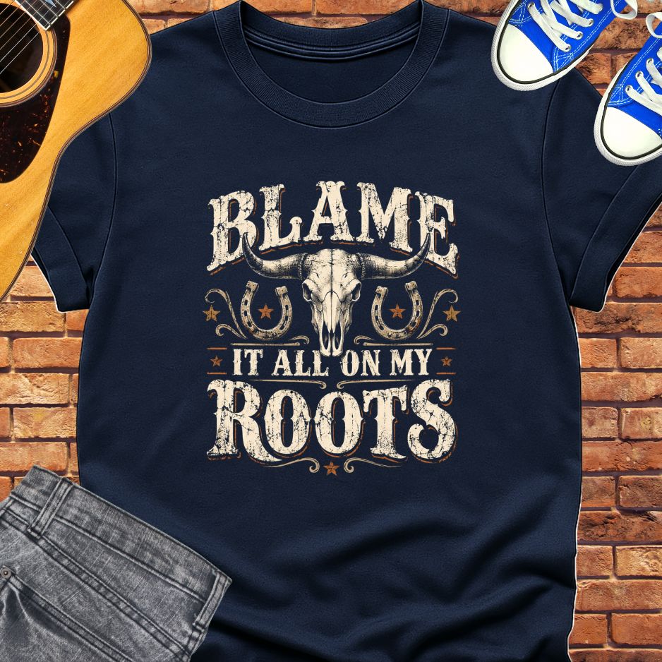 Blame it all on my roots tee || Happiness and Music Merch