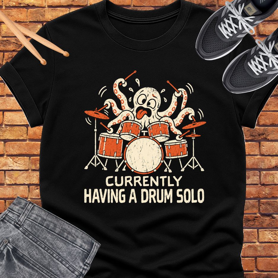 currently having a drum solo tee | Happiness and Music Merch