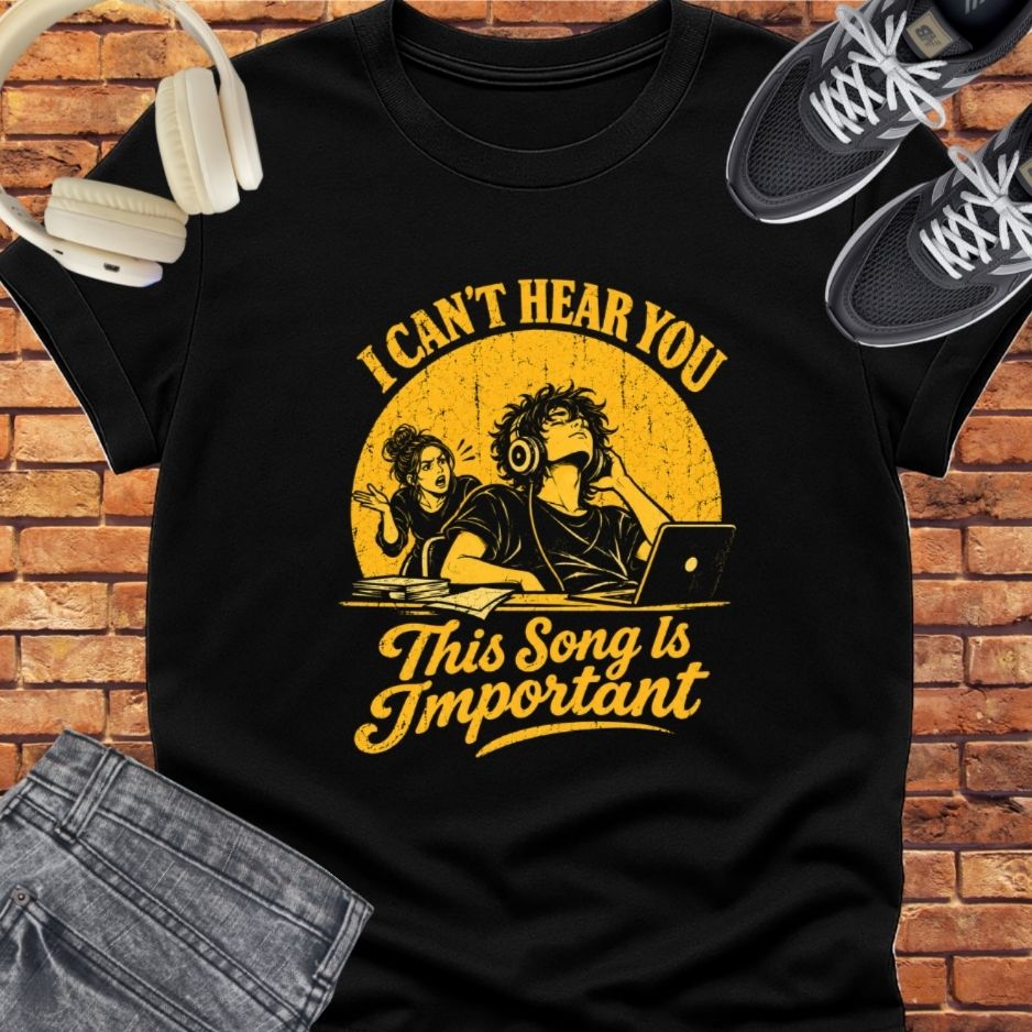 i can't hear you tee 1 || Happiness and Music merch