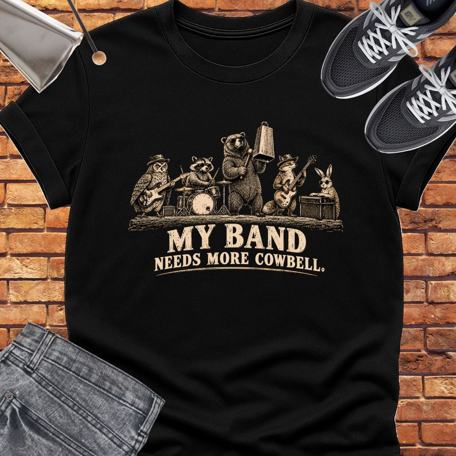 My band needs more cowbell tee || Happiness and Music Merch