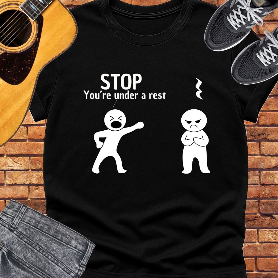 You're Under a Rest tee || Happiness and Music Merch