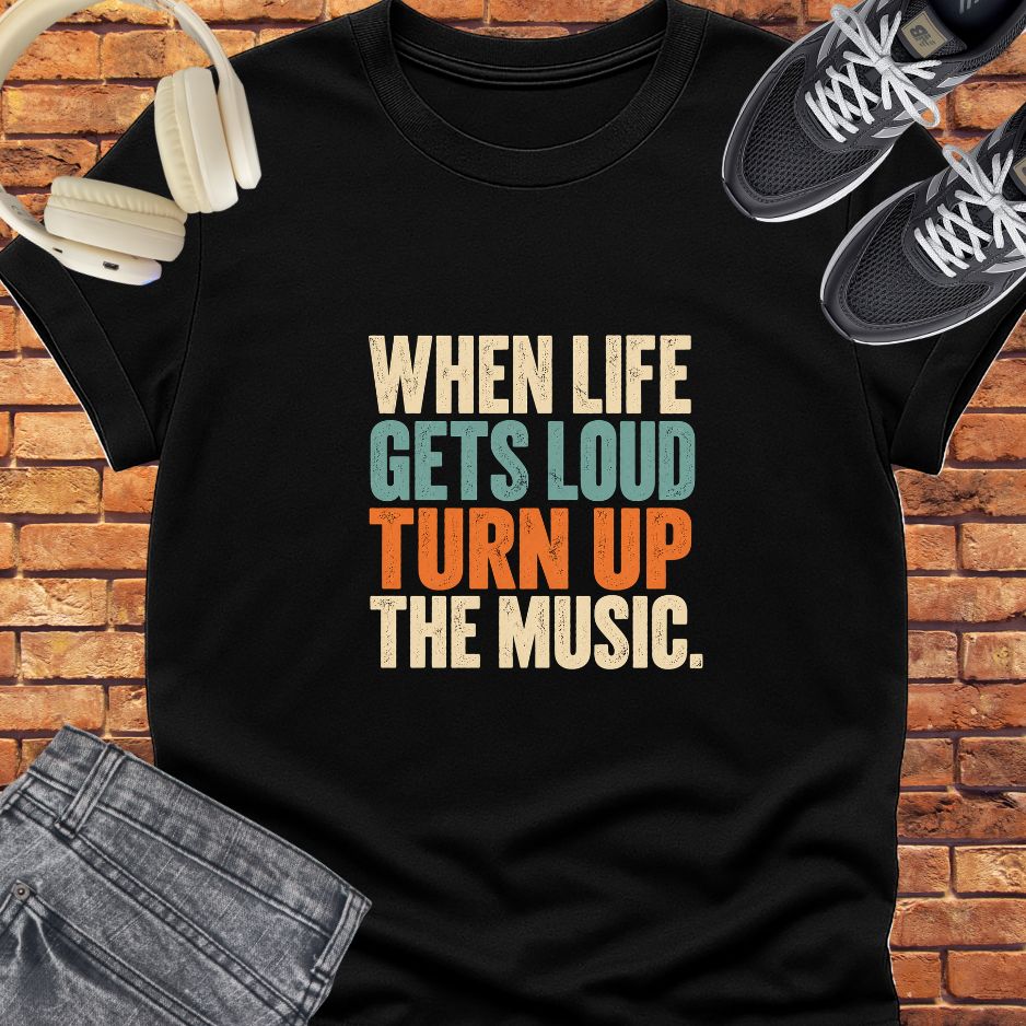 When life gets loud tee || Happiness and Music Merch