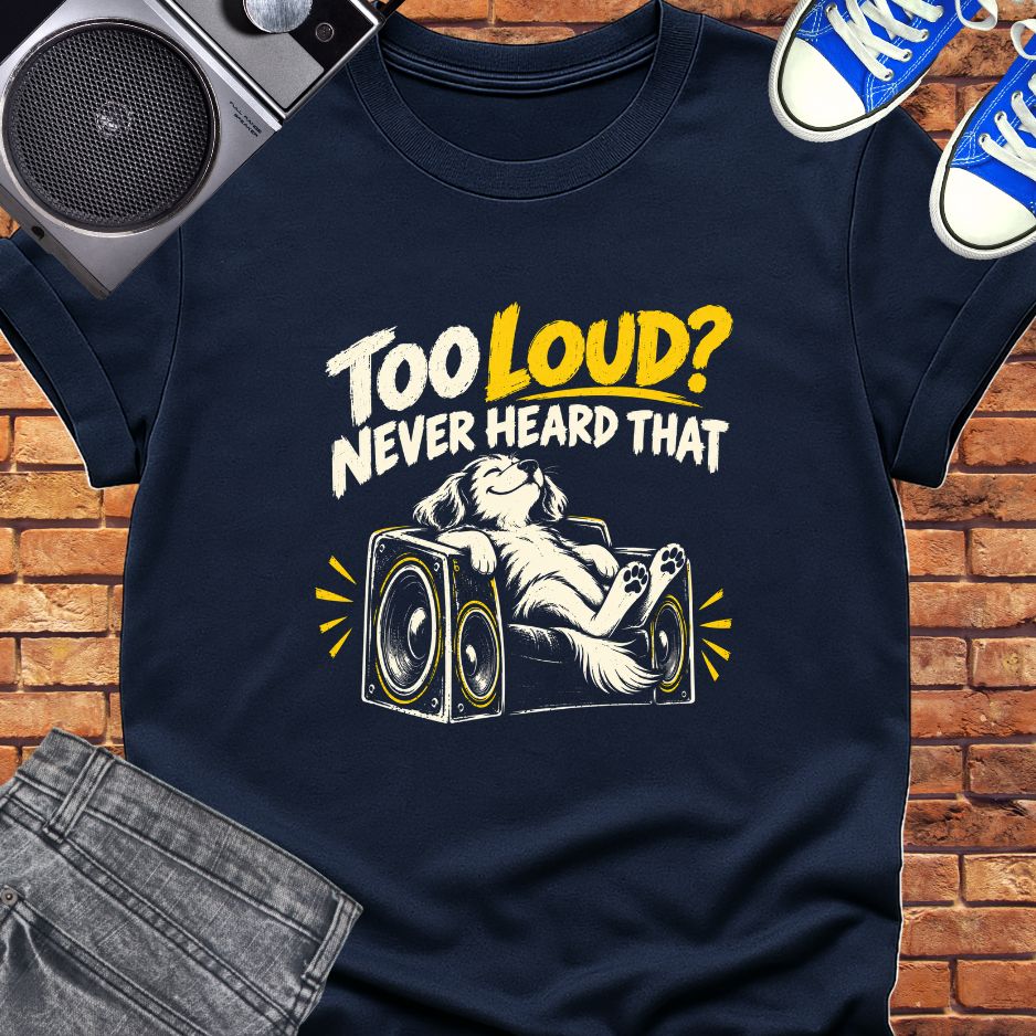 Too loud never heard || Happiness and Music Merch