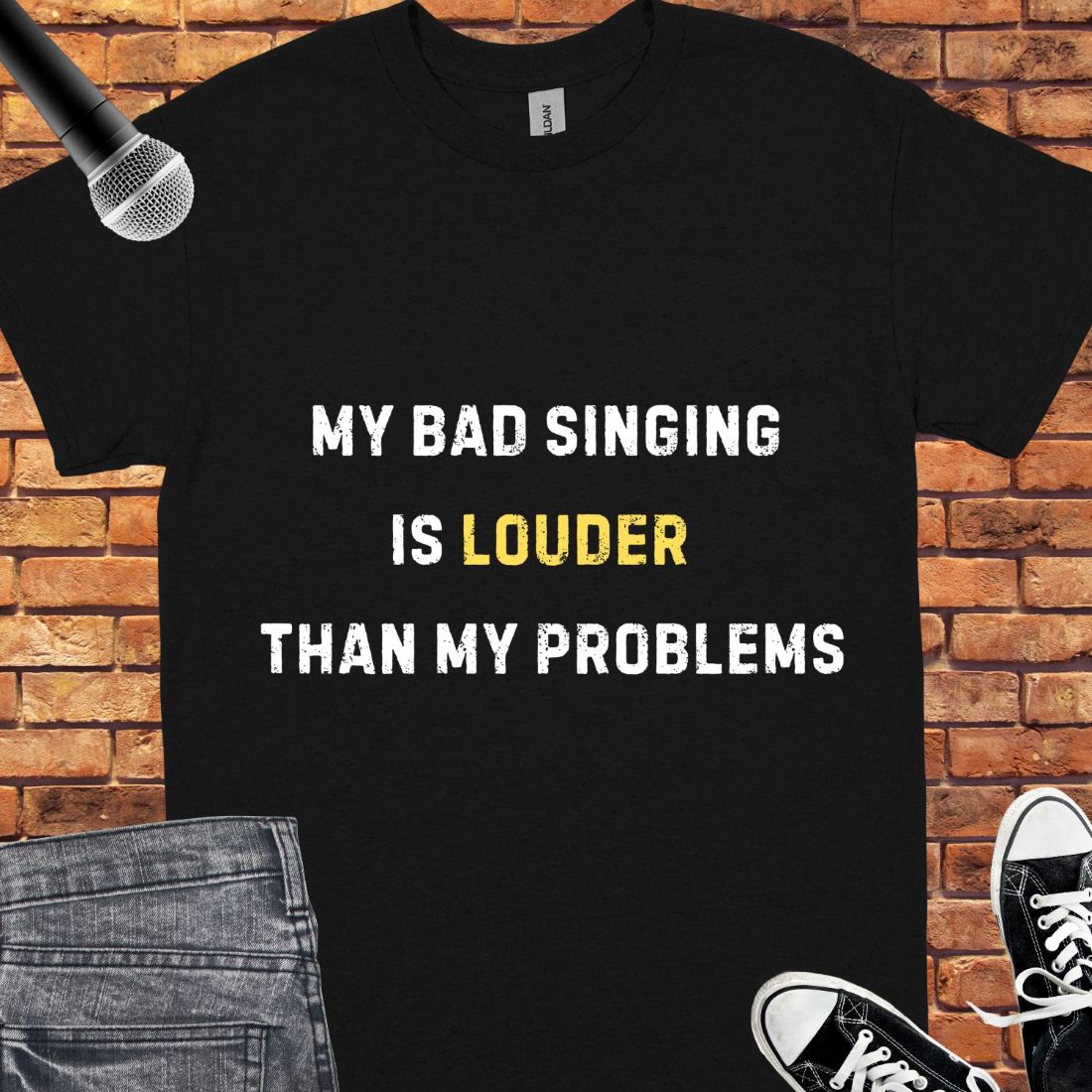 My bad singing is louder Unisex  tee || Happiness and Music Merch
