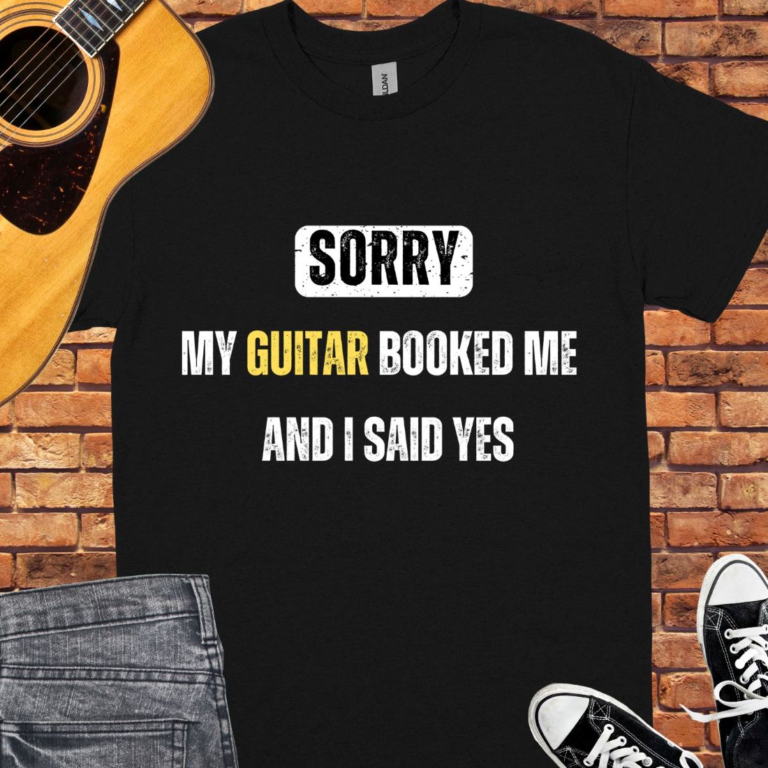 Sorry, my guitar booked me Unisex tee || Happiness and Music Merch