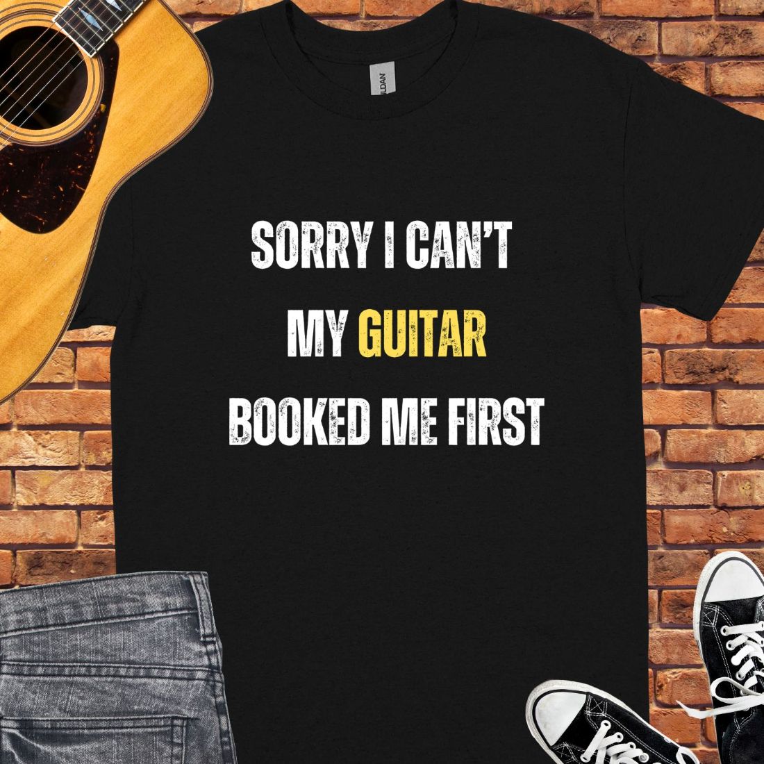 Sorry I can't My guitar booked me tee || Happiness and Music Merch