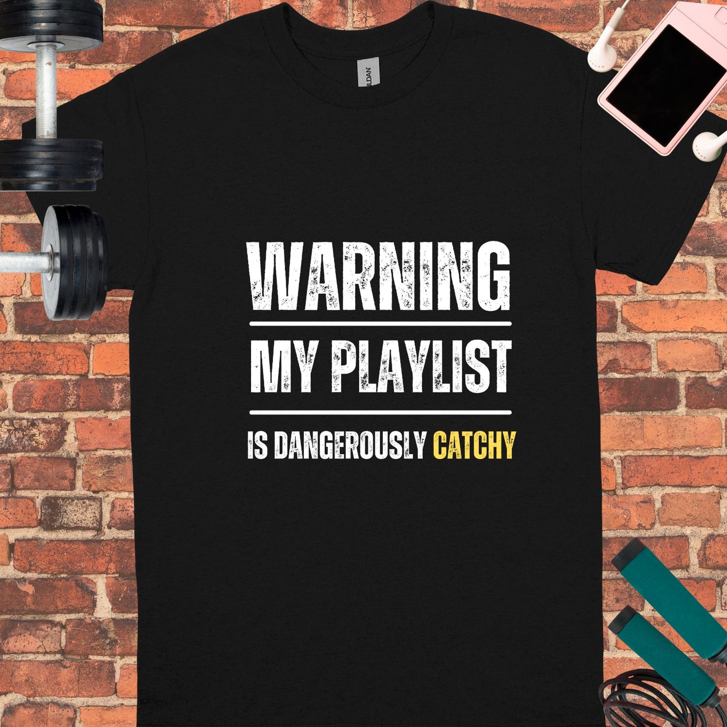 Warning My playlist is Dangerously Catchy Unisex tee || Happiness and music Merch