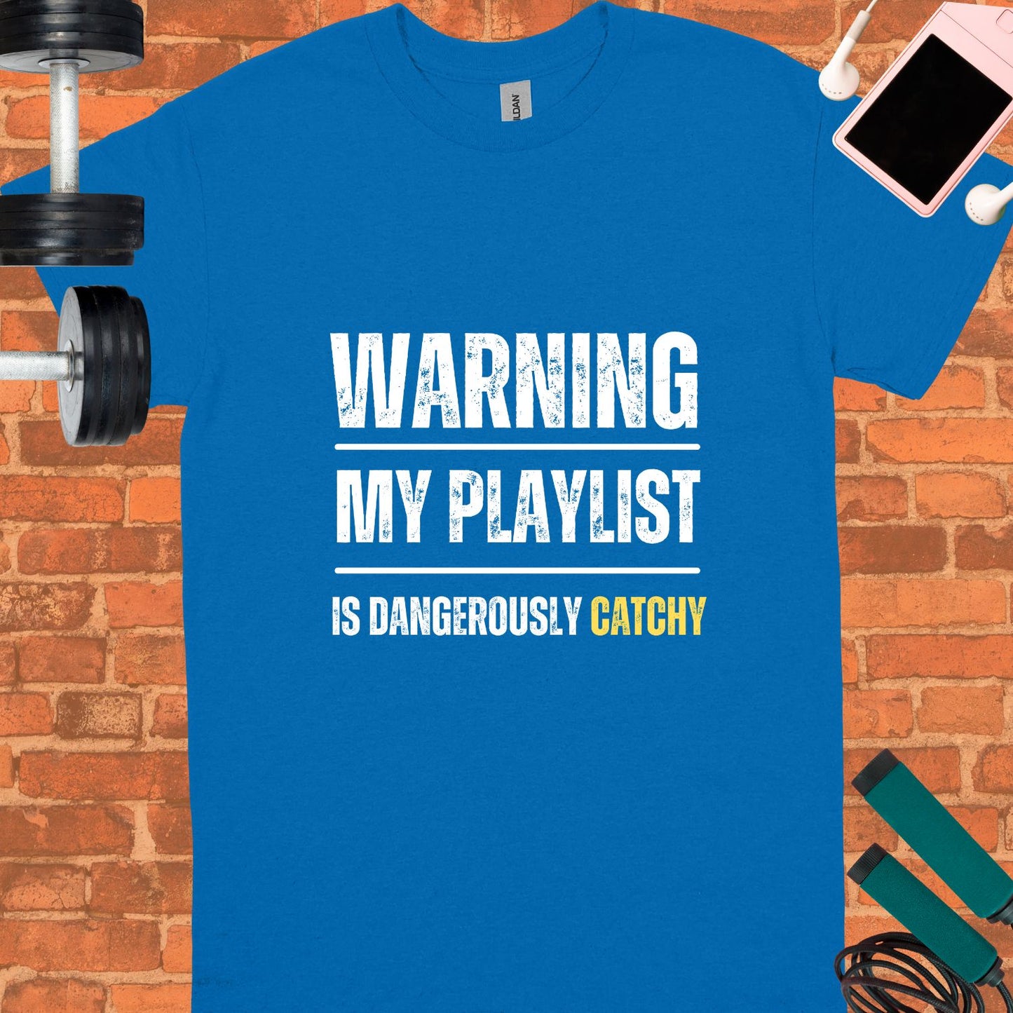 Warning My playlist is Dangerously Catchy Unisex tee || Happiness and music Merch