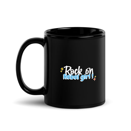 Rock On Rebel Girl Black Glossy Mug || Happiness and Music Merch