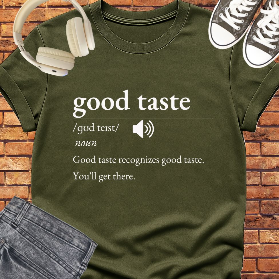 Good Taste tee || Happiness and Music Merch