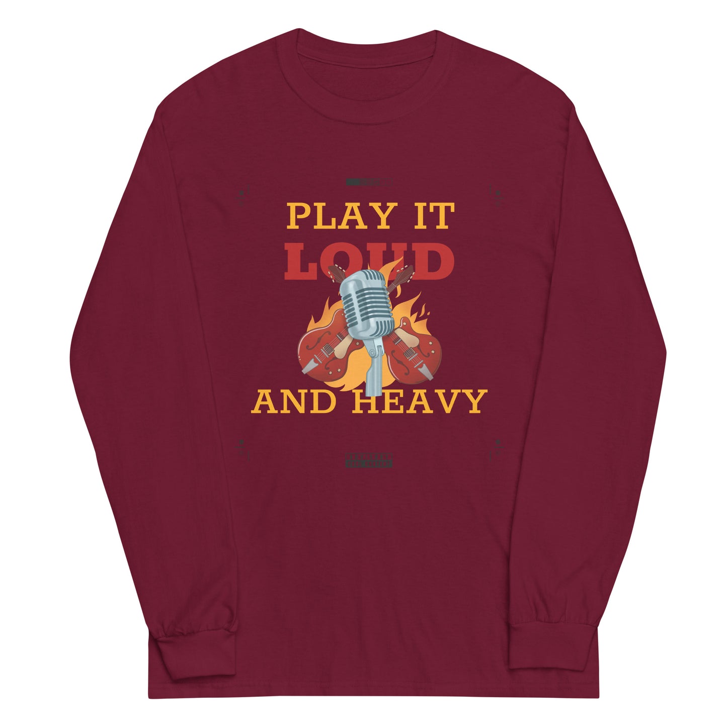 Play it Loud and Heavy Long Sleeve Shirt || Happiness and Music Merch