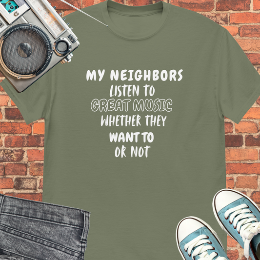 my Neighbors Unisex tee || Happiness and Music Merch