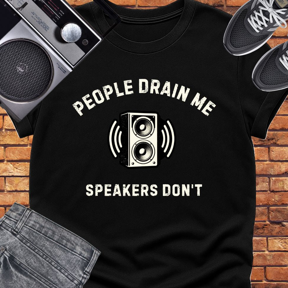 People drain me tee || Happiness and Music Merch