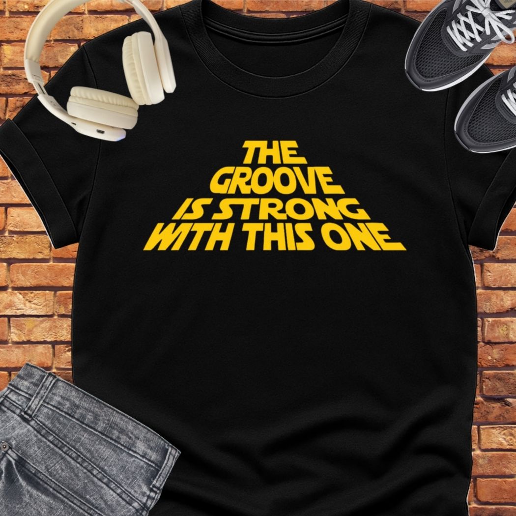 The Groove is Strong tee || Happiness and Music Merch