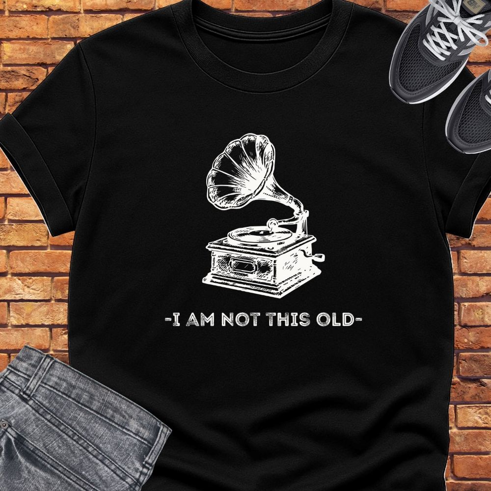 I am not this old tee || Happiness and Music Merch