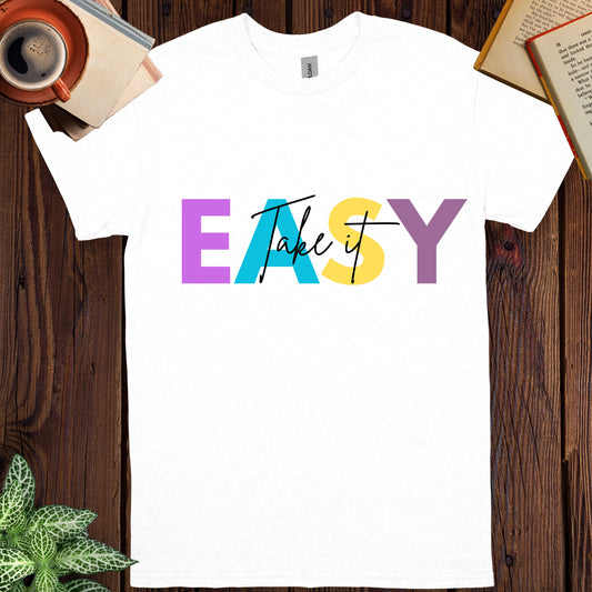 Take it Easy Unisex tee || Happiness and Music Merch