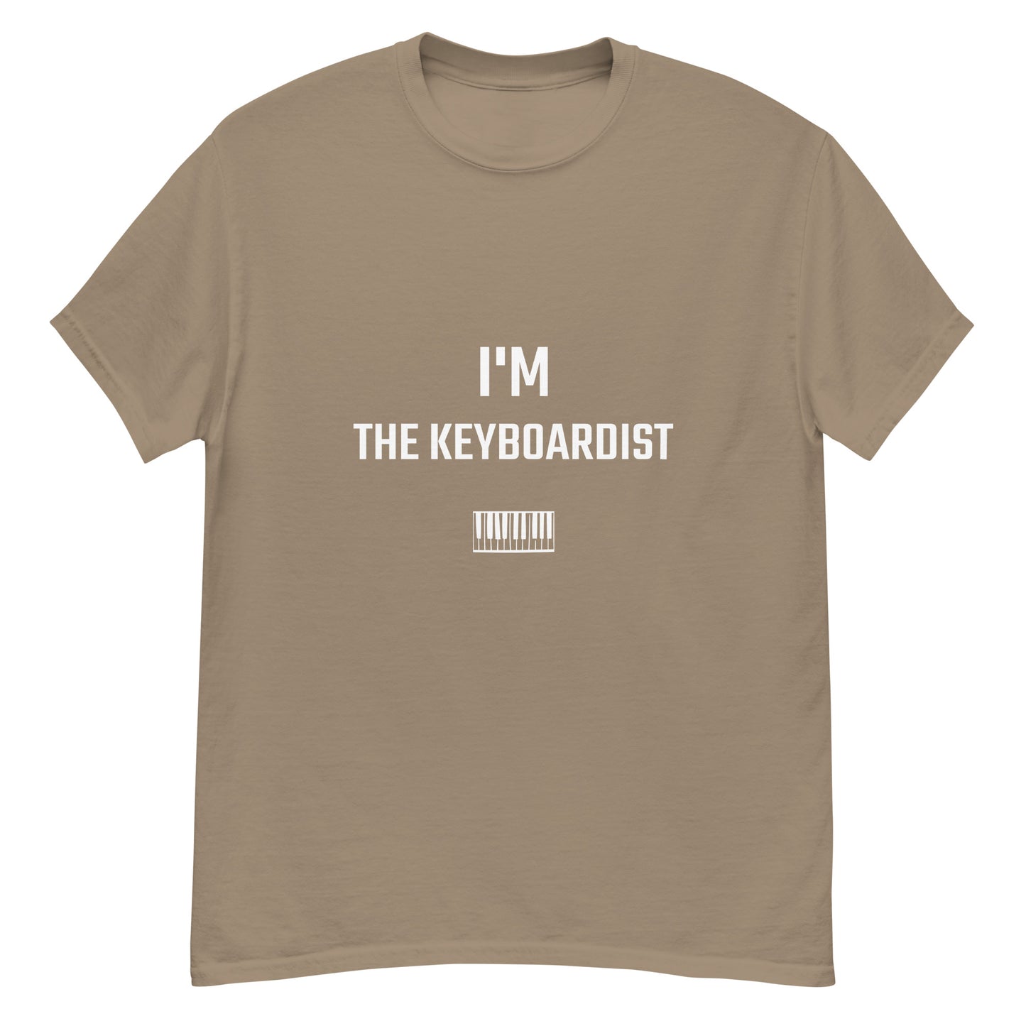 I'm the Keyboardist Unisex classic tee || Happiness and Music Merch