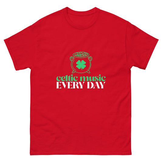 Celtic Music Every Day Unisex classic tee || Happiness and Music Merch