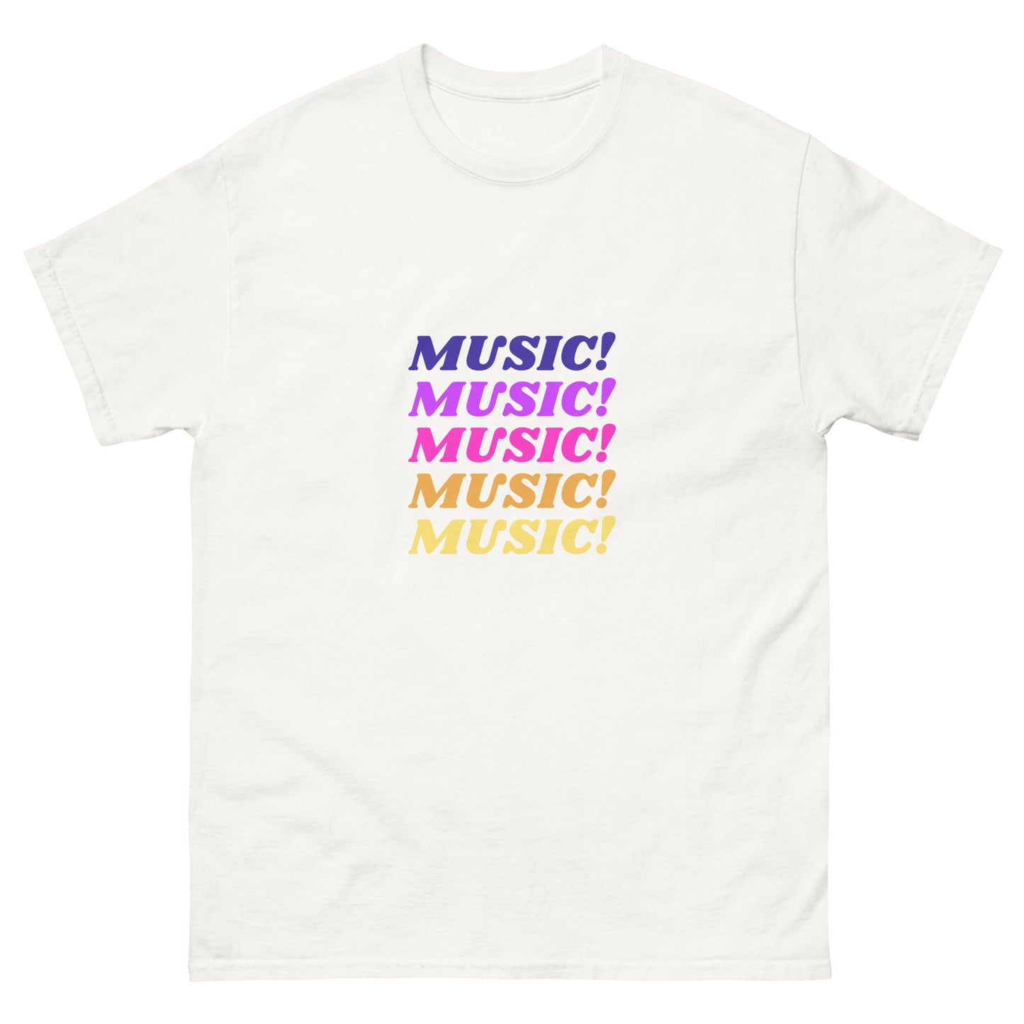 Music, Music, Music Unisex classic tee || Happiness and Music store