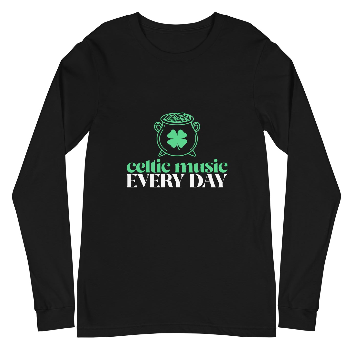 Celtic Music Everyday Long Sleeve Tee || Happiness and Music Merch