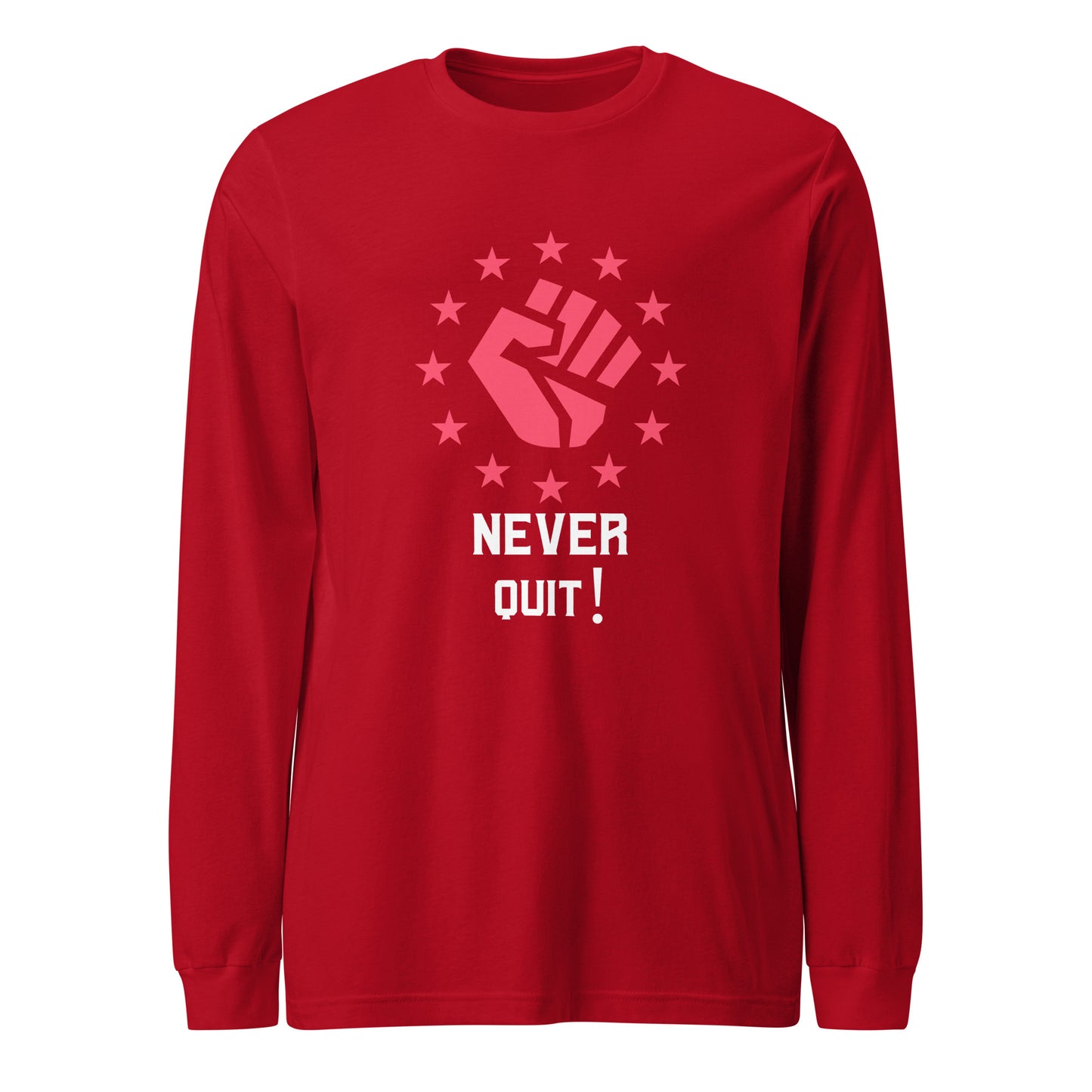 Never Quit Long Sleeve Tee || Happiness and Music Merch