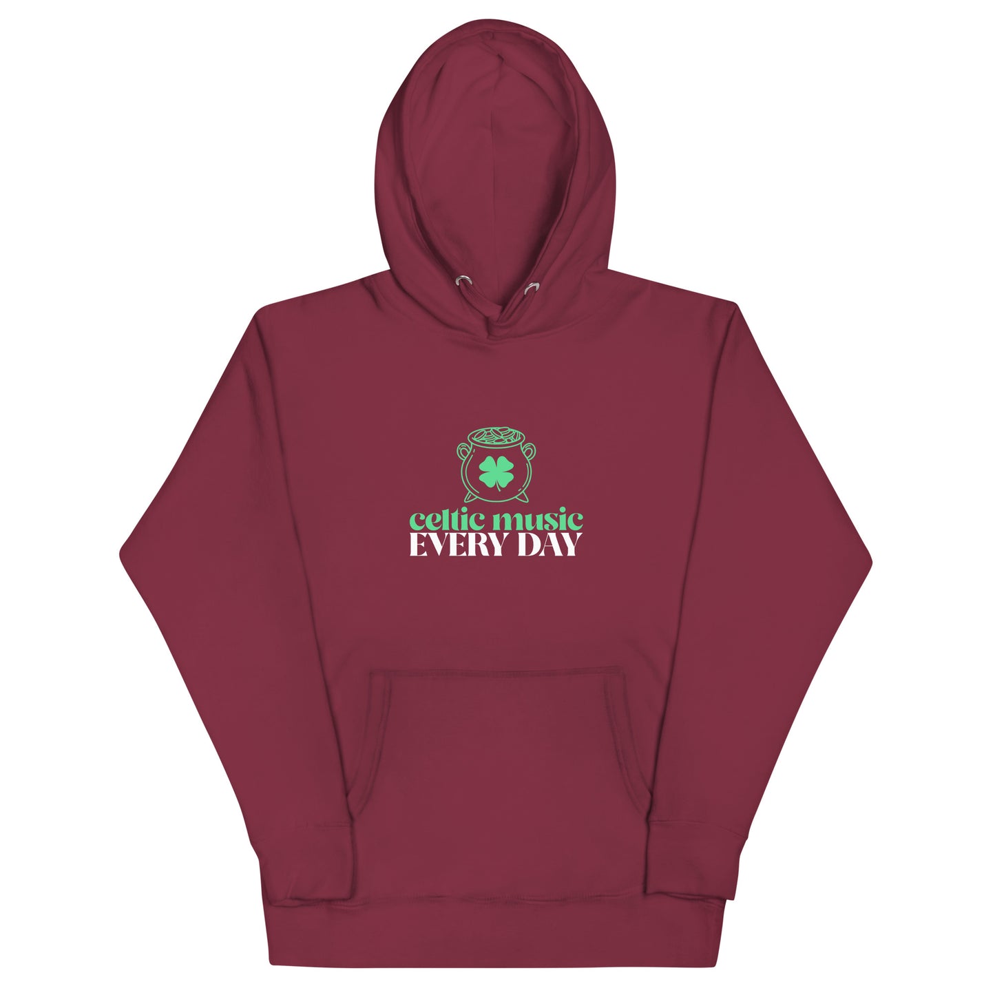 Celtic Music Everyday  Hoodie || Happiness and Music Merch