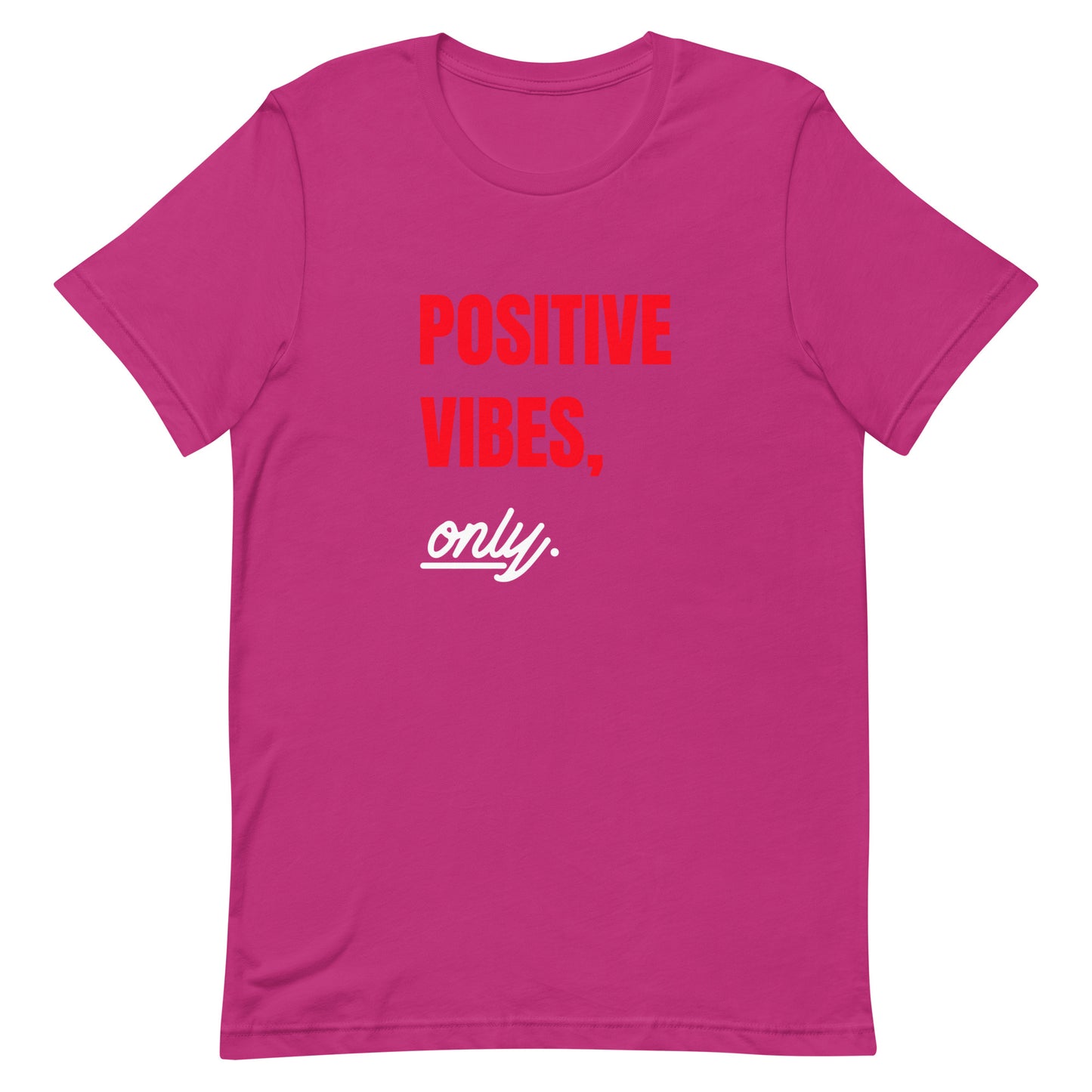 Positive vibes only Unisex t-shirt || Happiness and Music Merch