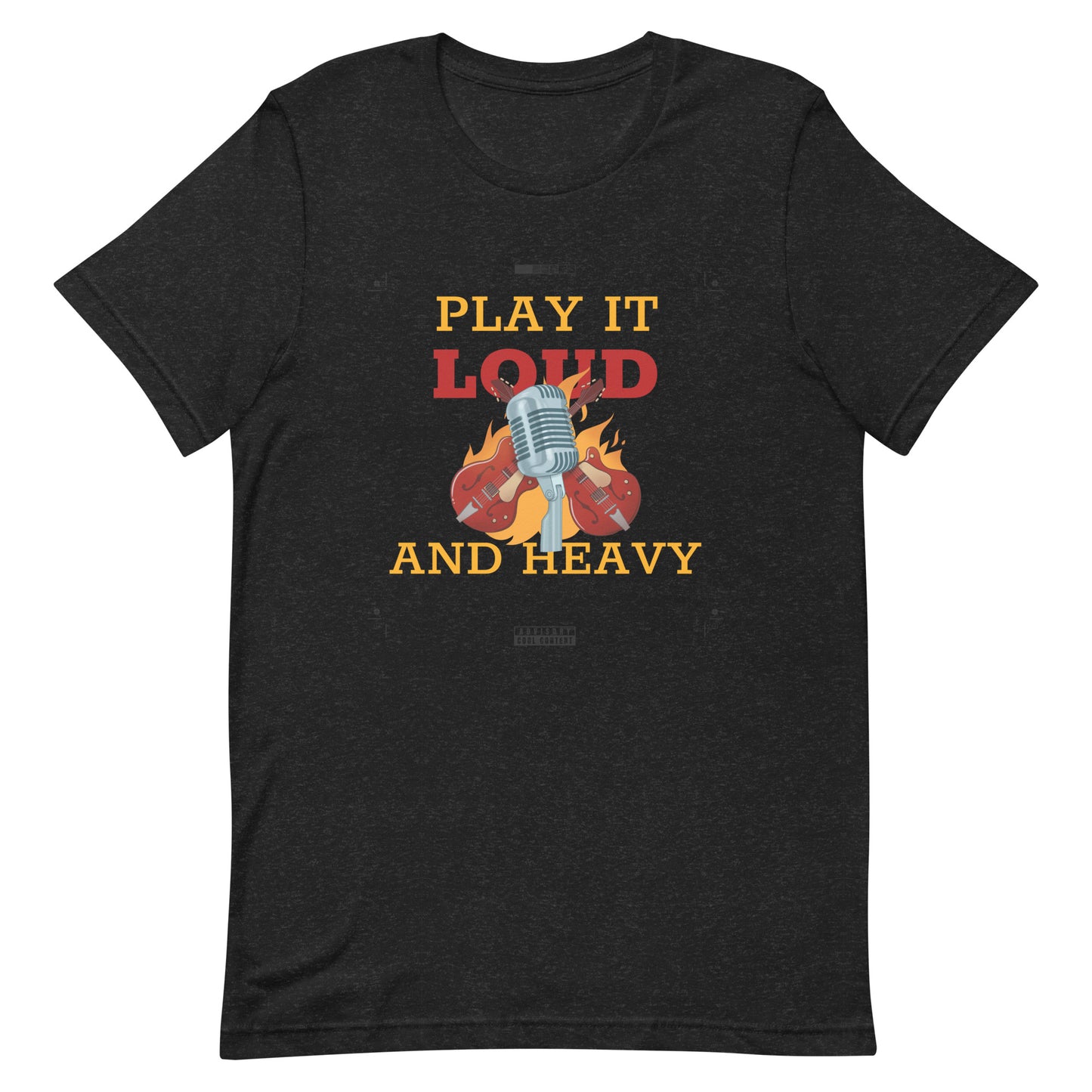 Play it Loud and Heavy Unisex t-shirt || Happiness and Music Merch