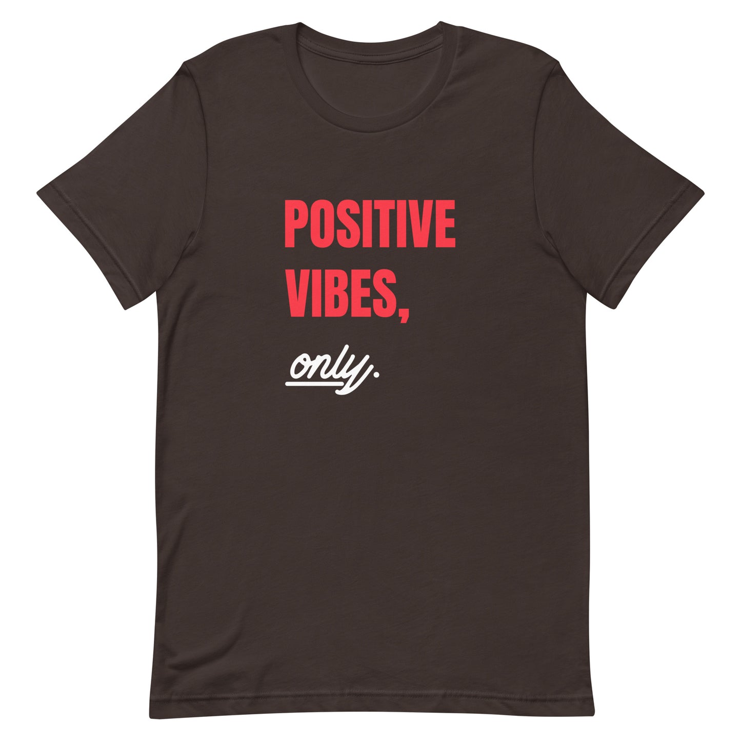 Positive vibes only Unisex t-shirt || Happiness and Music Merch