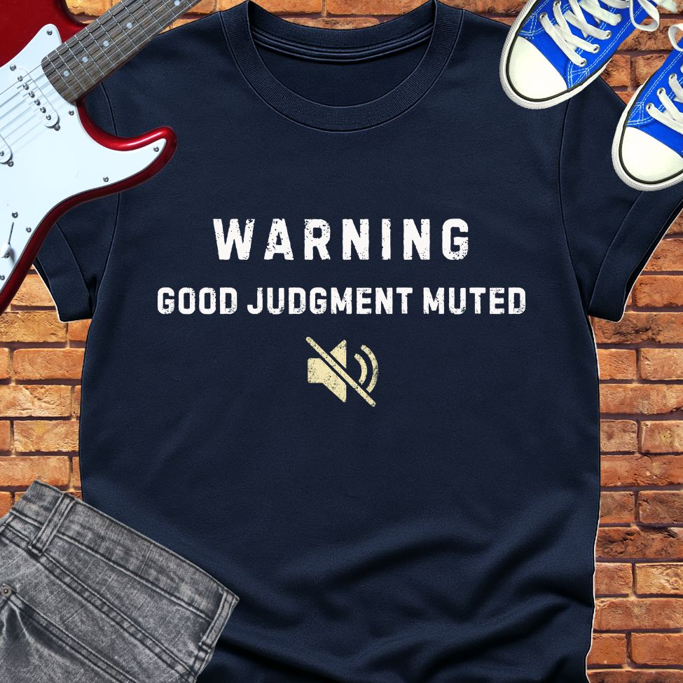 Good judgement tee || Happiness and Music Merch