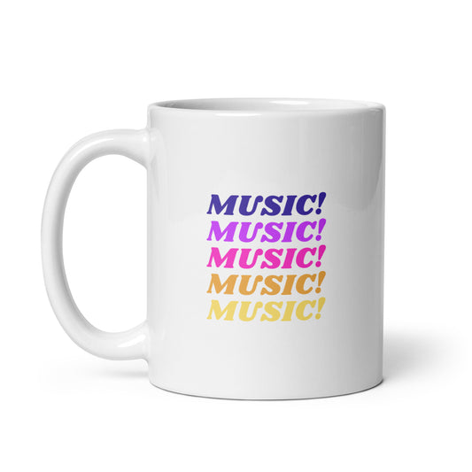 Music Music Music White glossy mug || Happiness and Music Merch