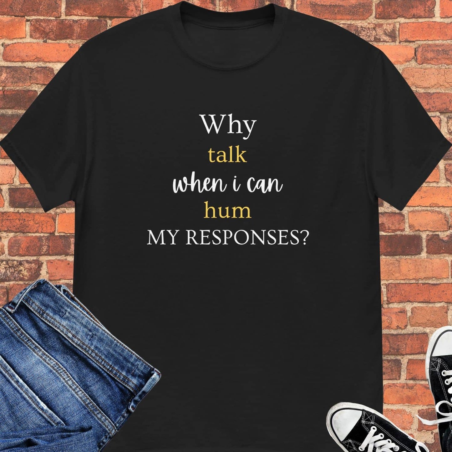 Why talk Unisex tee || Happiness and Music Merch