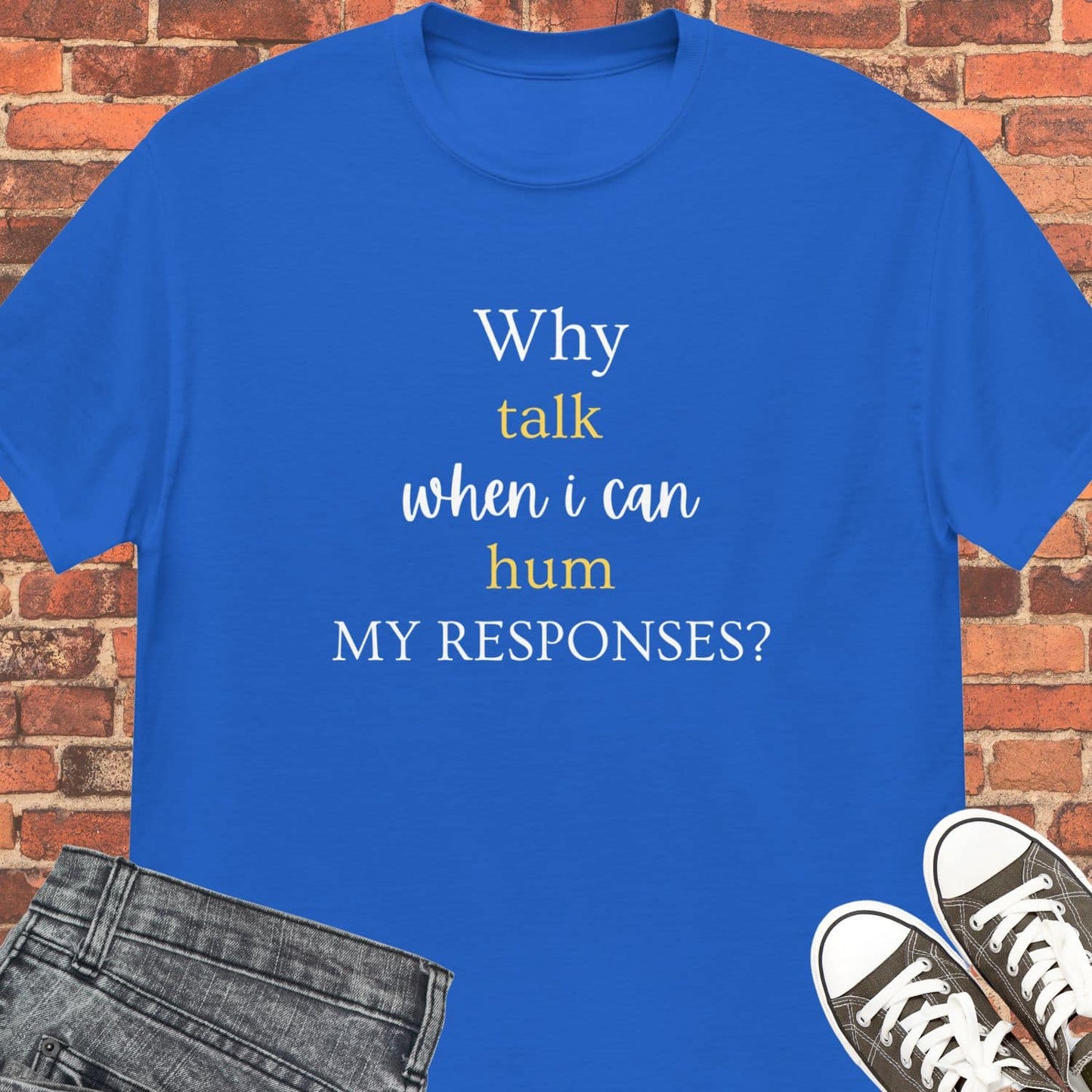 Why talk Unisex tee || Happiness and Music Merch