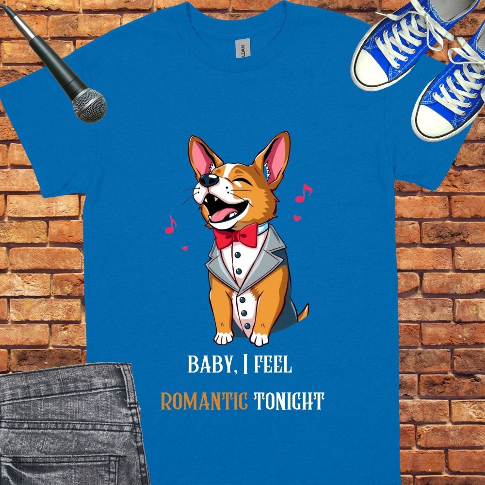 Baby, I Feel Romantic Tonight tee || Happiness and Music Merch