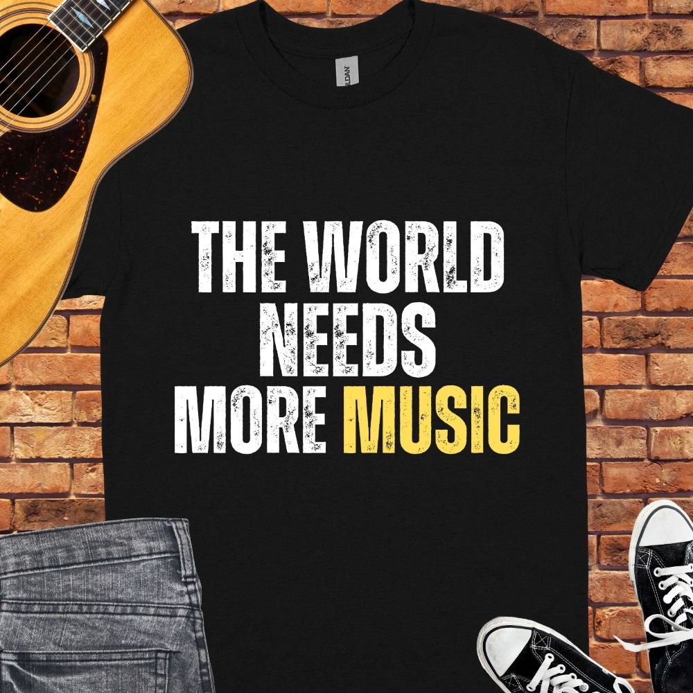 The World Needs More Music Unisex tee || Happiness and Music