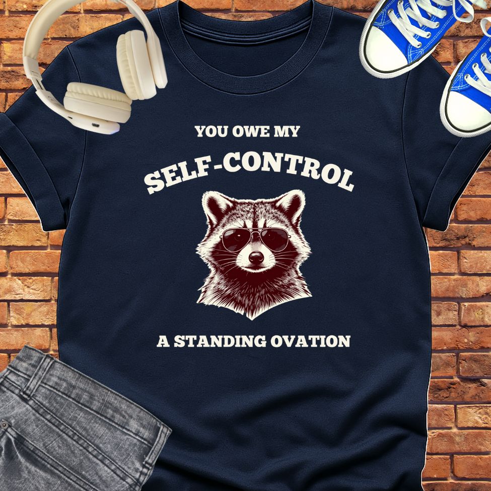 You owe my self-control tee || Happiness and Music Merch